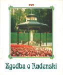 Zgodba o Radenski / Kajetan Kovič