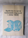 Zgodovina in razvoj komunalnih dejavnosti v občini TRŽIČ