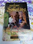 Zgodovina kajenja - A History of Smoking