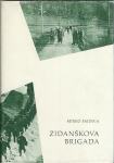 Zidanškova brigada / Mirko Fajdiga