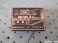 Dom lovcev LD STROJNA lovska družina