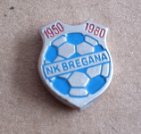 NOGOMET NK BREGANA 1950 - 1980 / 30LET ZNAČKA ZNAČKE