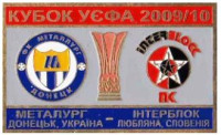 UEFA CUP 2009-10 Metalurg Donetsk Ukraine - NK Interblock Ljubljana