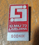 VINTAGE ZNAČKA ,ZNAK - LJIBLJANA 1973,SODNIK
