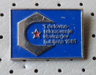 Značka 1. delovno tekmovanje kovinarjev Ljubljana 1981