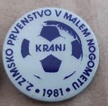 Značka 2. zimsko prvenstvo v malem nogometu Kranj 1981