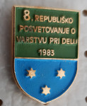 Značka 8. republikško posvetovanje o varstvu pri delu Celje 1983