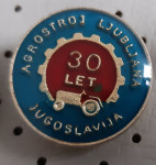 Značka Agrostroj Ljubljana Jugoslavija 30 let  traktor modra