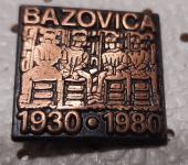 Značka Bazovica 1930 / 1980