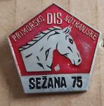 Značka DIS Primorsko Notranjske Sežana 1975 konji