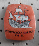 Značka Dubrovačka Karaka 16. stoletje ladja
