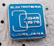 Značka Elektrotehna Ljubljana 30 let
