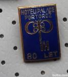 Značka Hoteli Palace Portorož 80 let emajlirana
