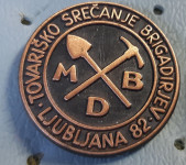 Značka MDB Tovariško srečanje brigadirjev Ljubjana 1982