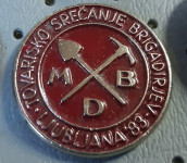 Značka MDB Tovariško srečanje brigadirjev Ljubjana 1983