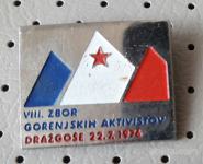Značka NOB IIIV. zbor gorenjskih aktivistov Dražgoše 1976