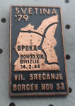 Značka NOB Pohod XIV. divizije Svetina 1979 7. srečanje borcev SŽ