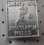 Značka Nogomet Jugoslavija : Walles Zagreb 1976 UEFA EURO