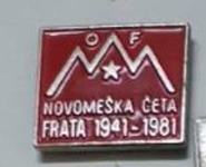 Značka NOVOMEŠKA ČETA FRATA 1941-1981 naprodaj