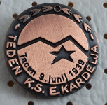 Značka Teden Krajevne skupnosti KS Edvard Kardelj Tacen 9.6.1939