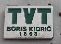 Značka TVT Boris Kidrič  Maribor 1863 Tovarna železniških vozil
