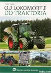Od lokomobile do traktorja / Viktor Jejčič