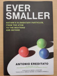 Angleška knjiga o fiziki delcev Vedno manjše - Ever smaller