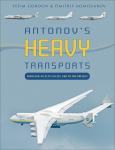 Antonov’s Heavy Transports: From the An-22 to An-225, 1965 to present