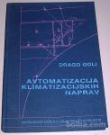AVTOMATIZACIJA KLIMATIZACIJSKIH NAPRAV – Drago Goli