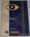 ČAR ŽARKOVJA – Hans Dogigli Življenje in tehnika 1961