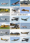 Classic Light Aircraft : An Illustrated Look, 1920s to the Present