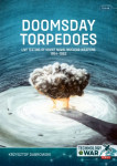 Doomsday Torpedoes: Live Testing of Soviet Naval Nuclear Weapons, 1954