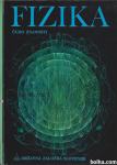 Fizika, čudo znanosti : osnovni pojmi, klasična fizika, sodo