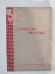 GRADBENA MEHANIKA ZA ŠOLO IN PRAKSO, I.DEL I. SNOPIČ, 1948