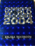 GUINNESSOVA KNJIGA REKORDOV 2004