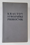 KRAUTOV STROJNIŠKI PRIROČNIK – ODLIČNO OHRANJEN