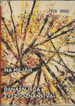 Na mejah današnjega zvezdoznanstva / Fred Hoyle