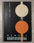 OSNOVE ELEKTROTEHNIKE Ing. Rajko Poniž DZS 1958