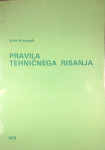 PRAVILA TEHNIČNEGA RISANJA, Jože Hrženjak