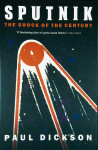 SPUTNIK; THE SOCK OF THE CENTURY, Paul Dickson