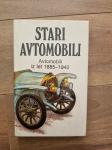 STARI AVTOMOBILI - Avtomobili iz let 1885-1940 (Juraj Porazik)