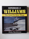 SUPERBASE 13 WILLIAMS, THE QUEST FOR SILVER WINGS, LETALSTVO