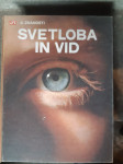 SVETLOBA IN VID