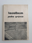 TERRATHERM, PODNO GREJANJE, TALNO GRETJE