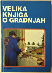 VELIKA KNJIGA O GRADNJAH – Hans H. Gores