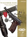 Walther P.38: Germany’s 9 mm Semiautomatic Pistol in World War II