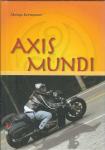 Axis mundi = Os sveta / Aksinja Kermauner
