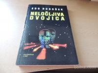 NELOČLJIVA DVOJICA E. RODOŠEK ZALOŽNIŠTVO JUTRO 2005