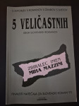 Zbiralec imen : roman ZF / Miha Mazzini - 5 veličastnih