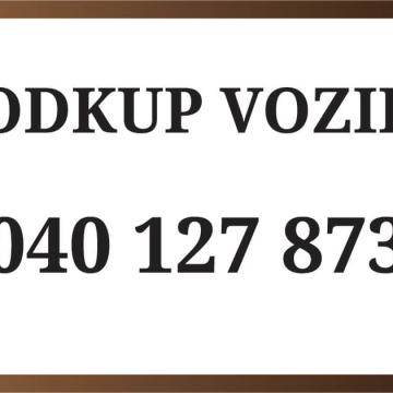 Odkup rabljenih vozil. Kupnino plačamo takoj 040 127 873